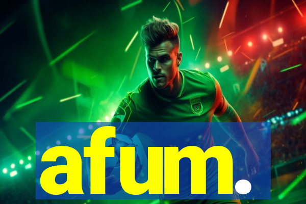 afum.
