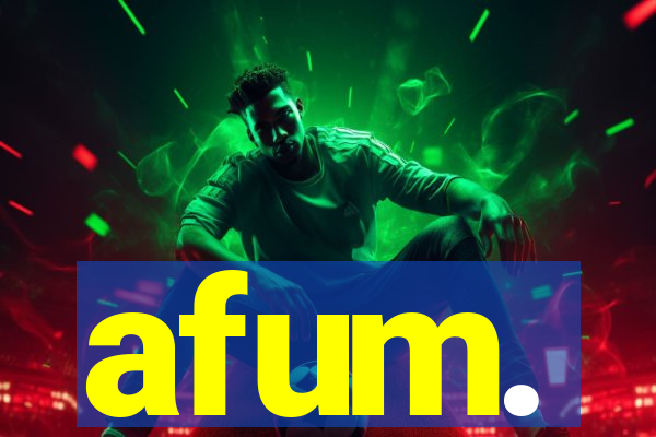 afum.