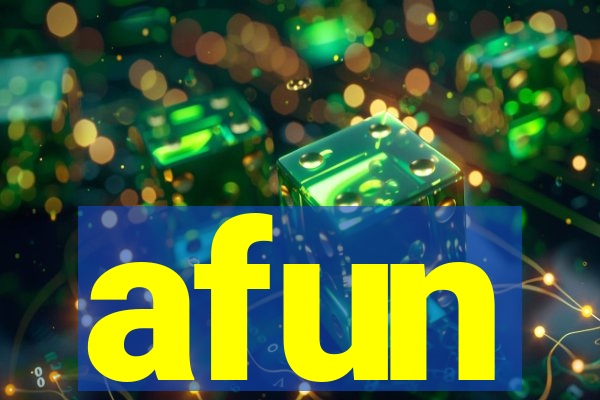 afun