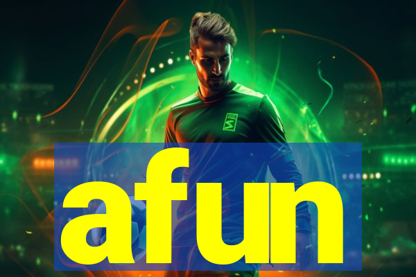 afun