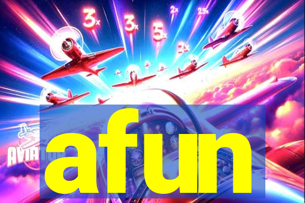afun