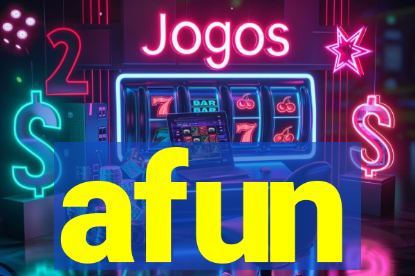 afun