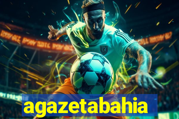 agazetabahia
