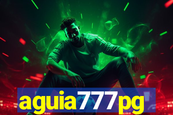 aguia777pg