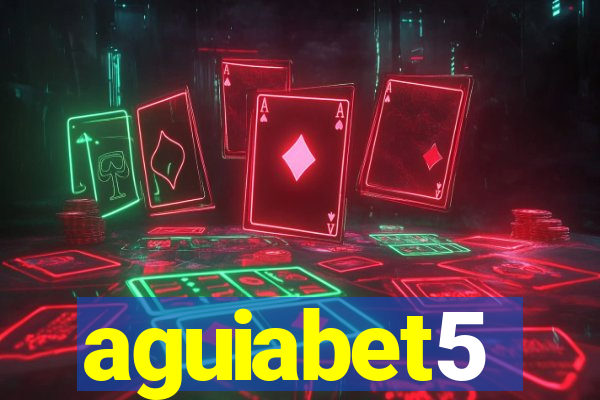 aguiabet5