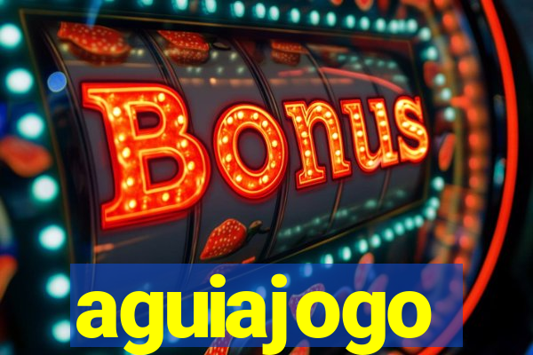 aguiajogo