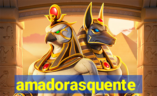 amadorasquente