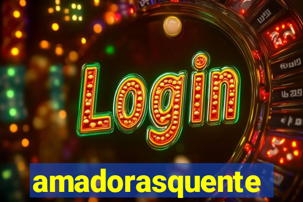 amadorasquente