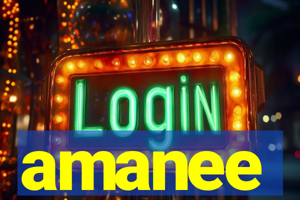 amanee