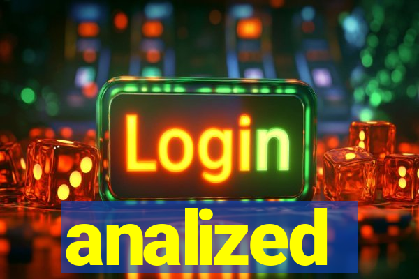 analized