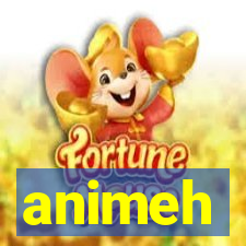 animeh