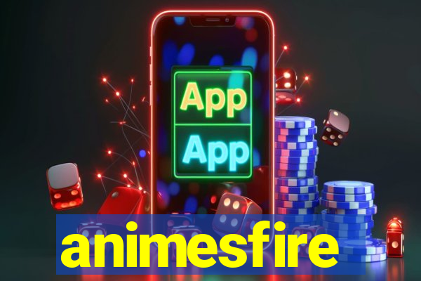 animesfire