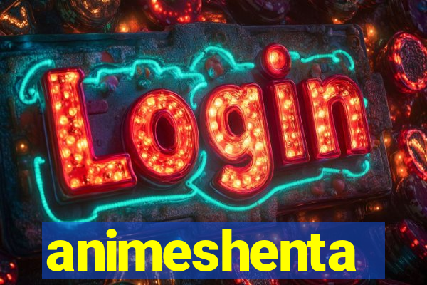 animeshenta