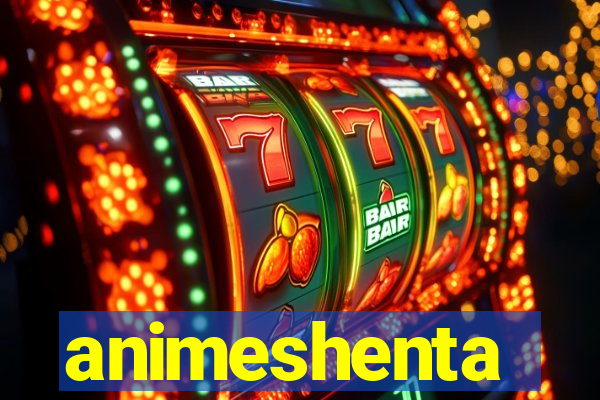 animeshenta