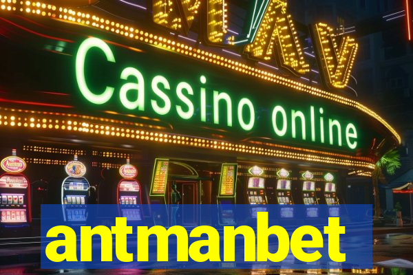 antmanbet