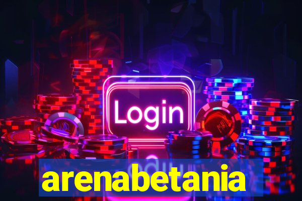 arenabetania