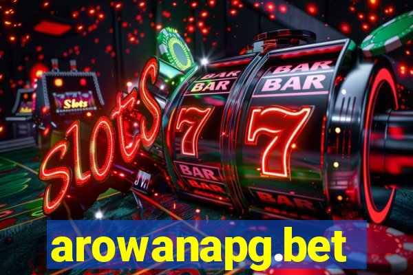 arowanapg.bet