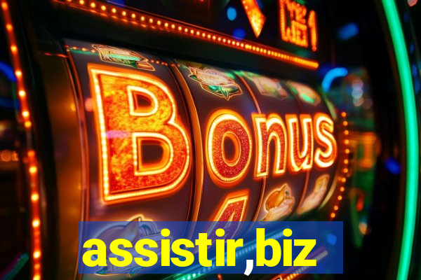 assistir,biz