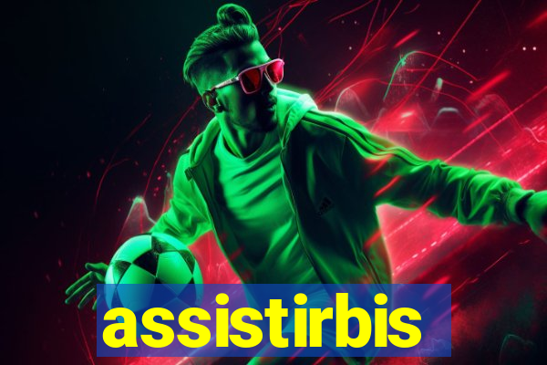 assistirbis