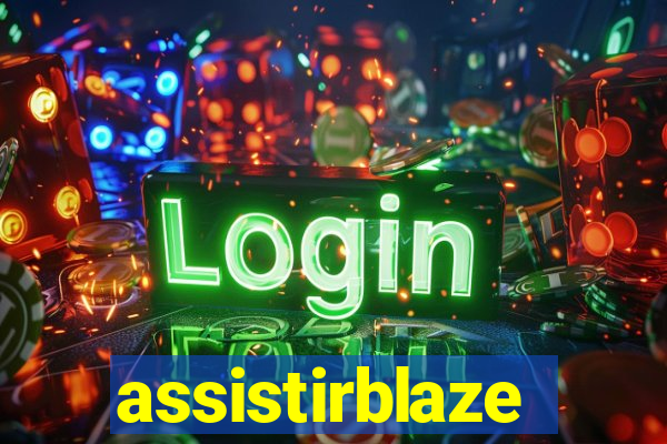 assistirblaze