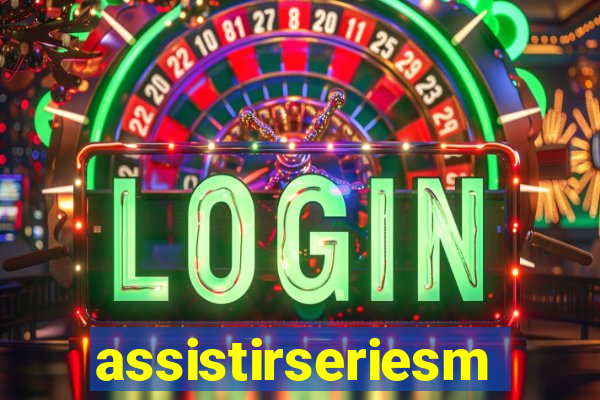 assistirseriesmp4