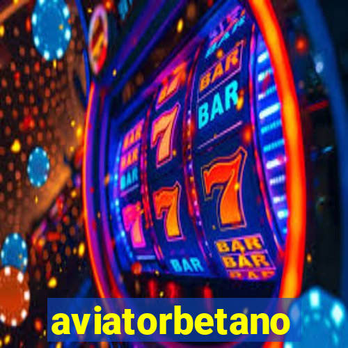 aviatorbetano
