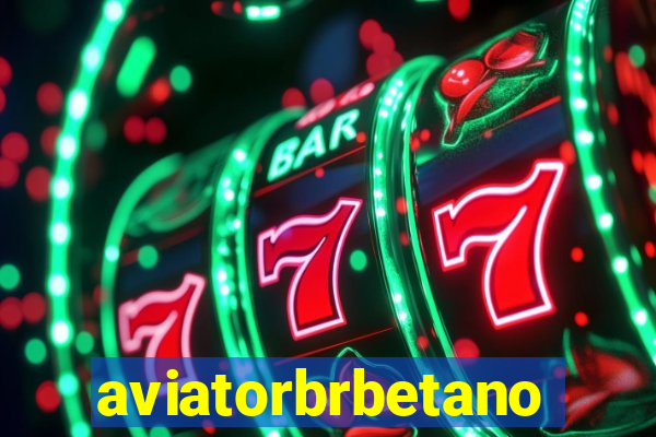 aviatorbrbetano