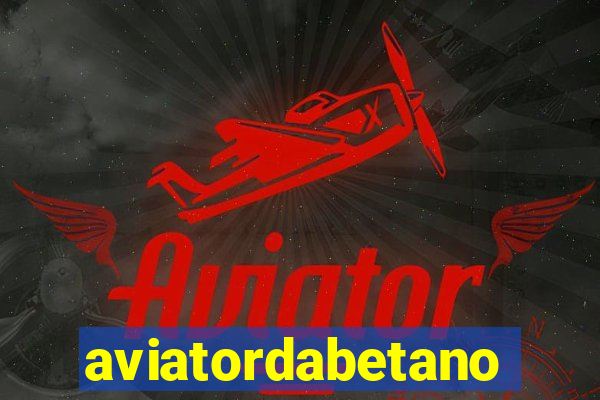 aviatordabetano