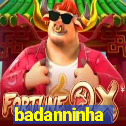 badanninha