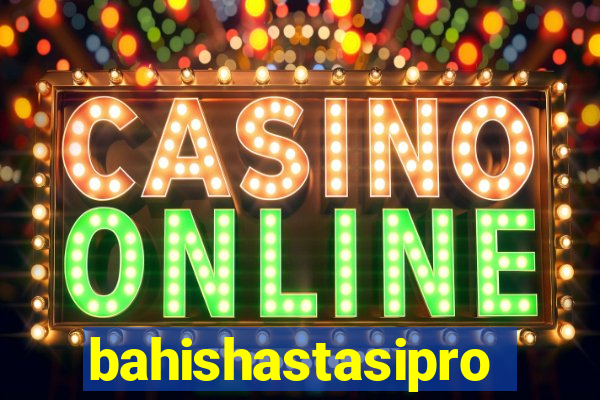 bahishastasipro.info