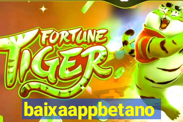 baixaappbetano