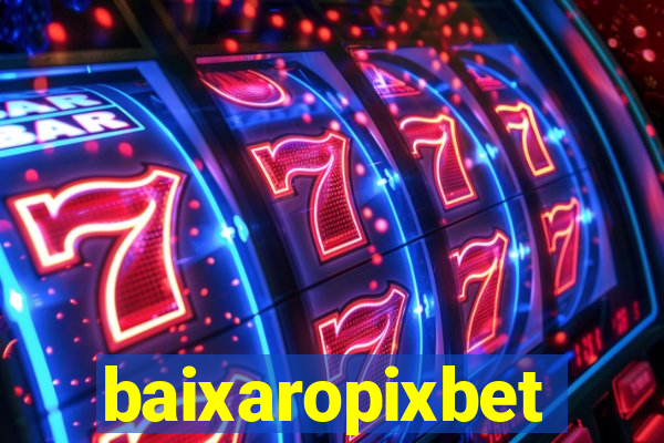 baixaropixbet