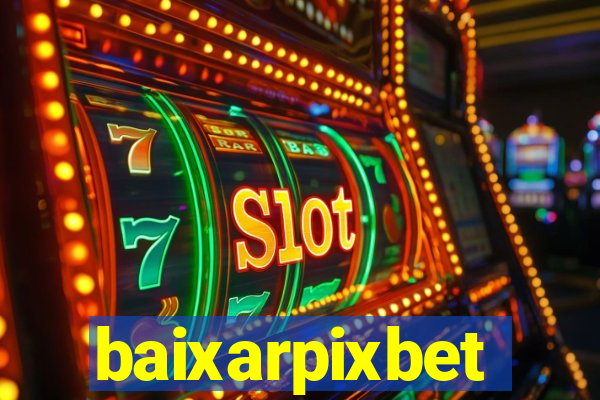 baixarpixbet