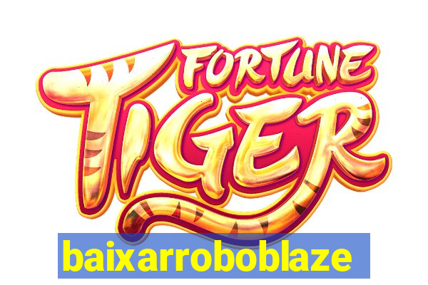 baixarroboblaze