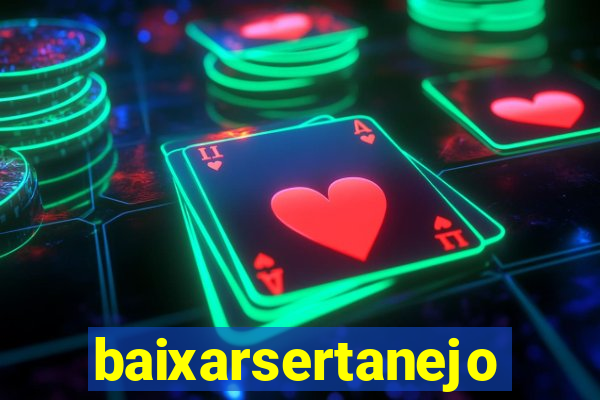 baixarsertanejo