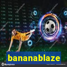 bananablaze