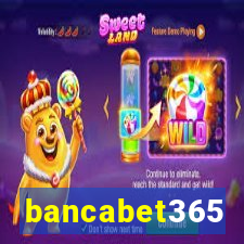bancabet365