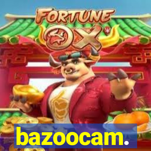 bazoocam.