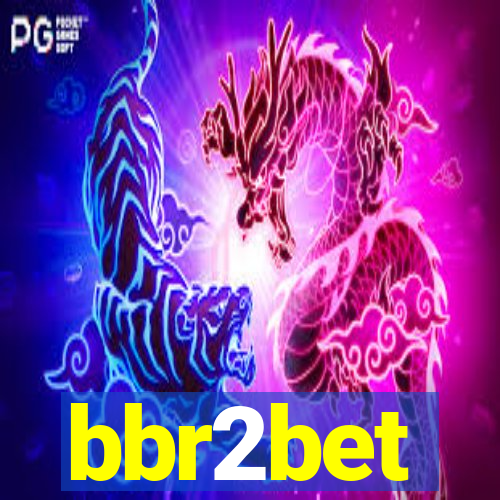 bbr2bet