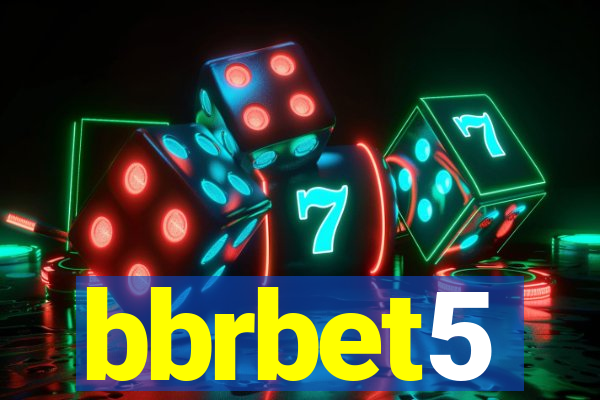 bbrbet5