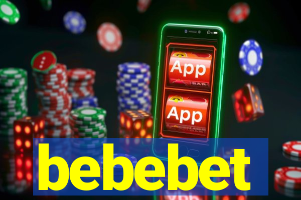 bebebet