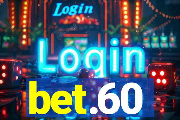 bet.60