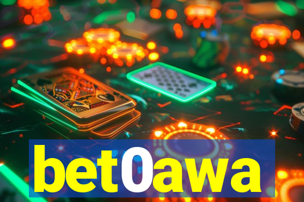 bet0awa