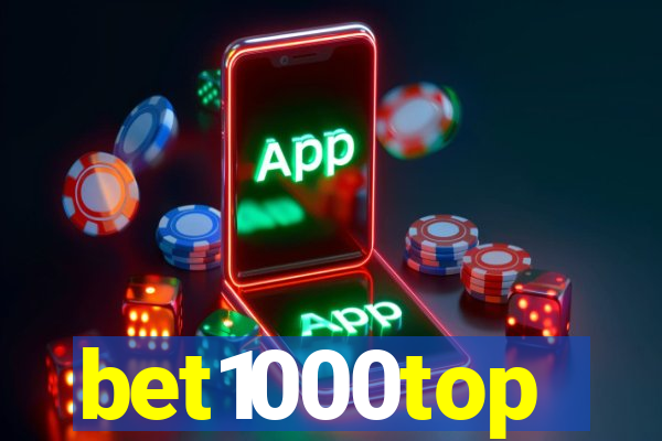 bet1000top