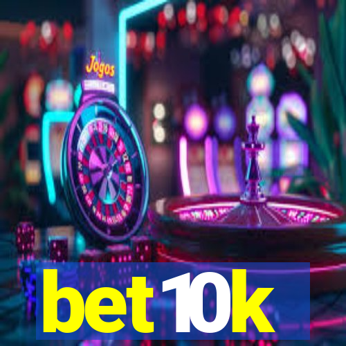 bet10k