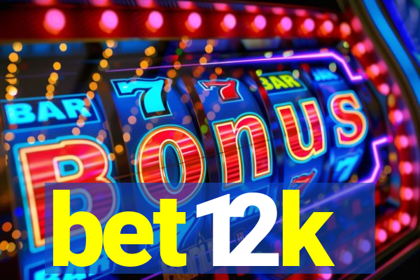 bet12k
