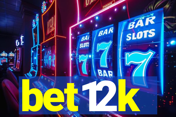 bet12k