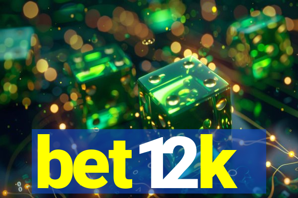 bet12k
