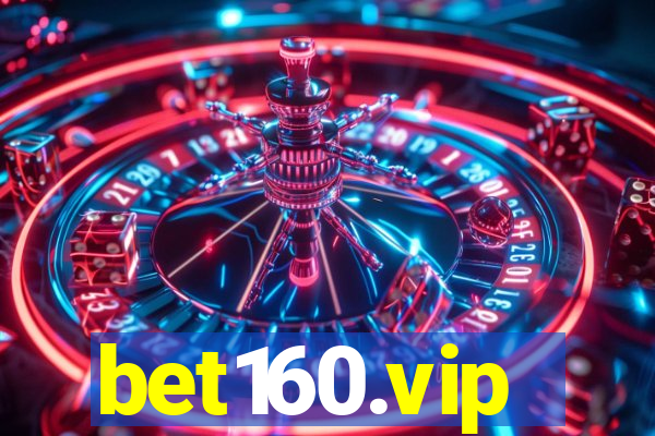 bet160.vip