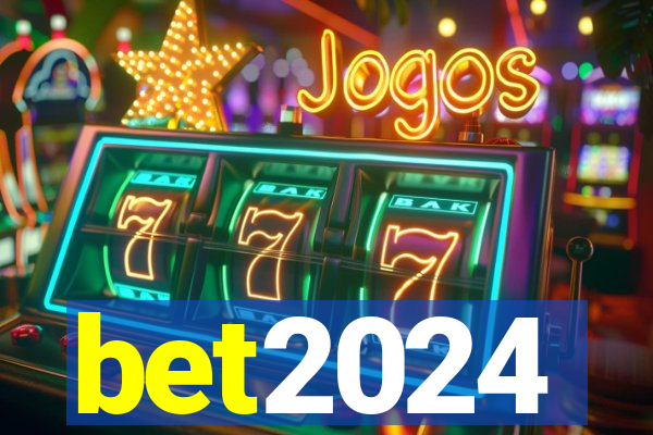 bet2024
